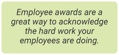 image with text - Employee awards are a great way to acknowledge the hard work your employees are doing.