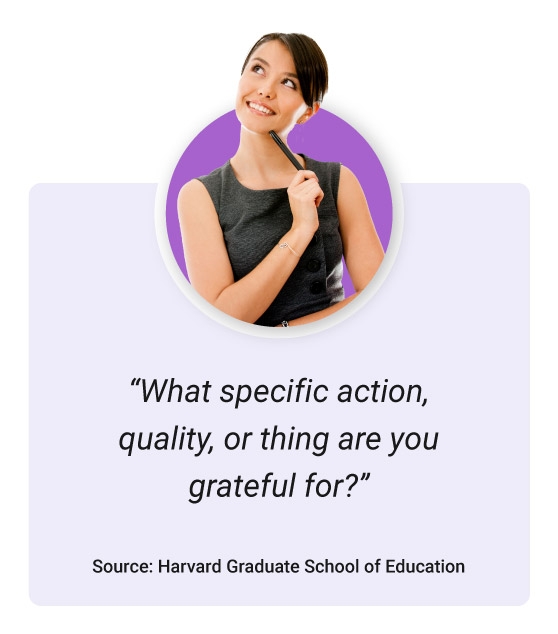 An image of a quote that talks about gratitude. "What specific action, quality, or thing are you grateful for?"